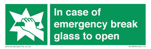 In case of emergency break glass to open